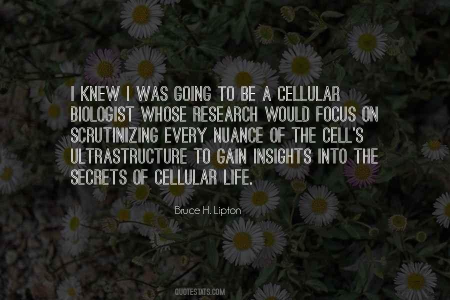 Quotes About Cell Biology #645886