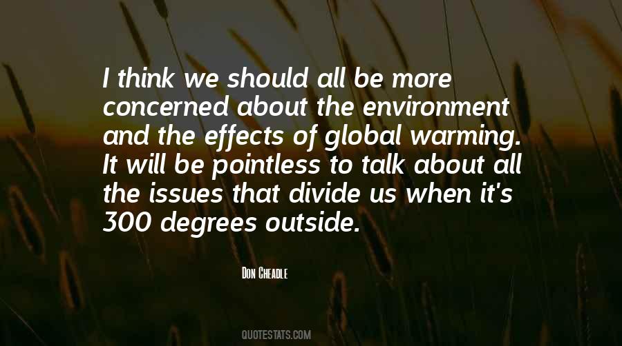 Quotes About Global Warming Effects #1482806