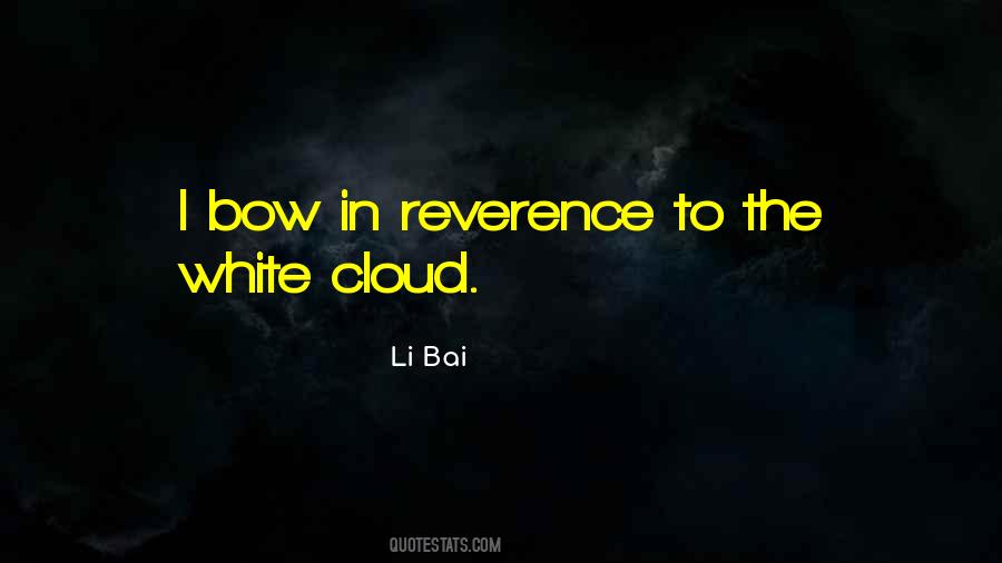 Quotes About White Clouds #1585919