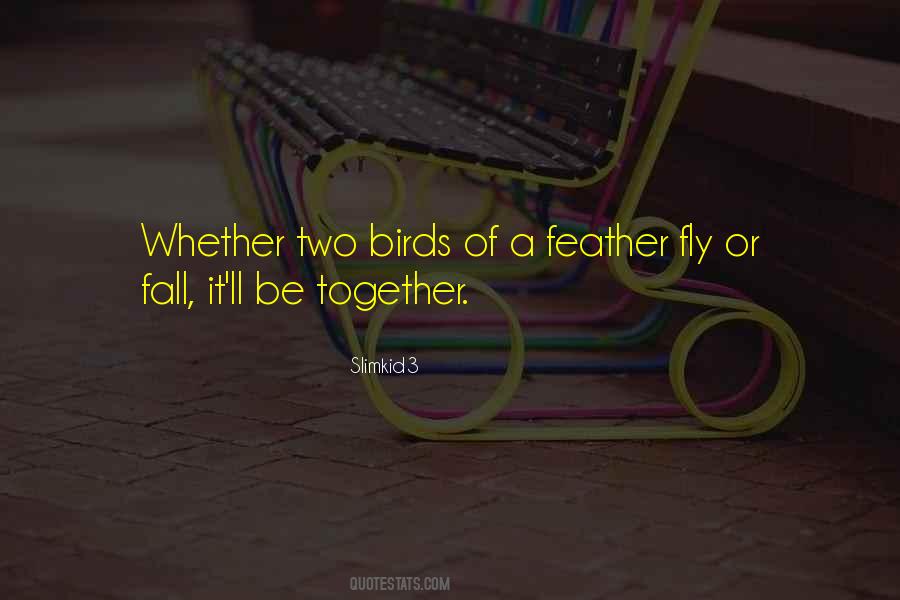 Two Birds Quotes #36173