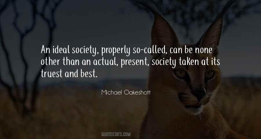 Quotes About An Ideal Society #645916