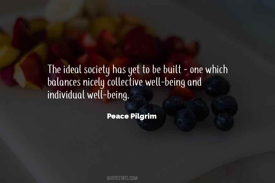 Quotes About An Ideal Society #749698