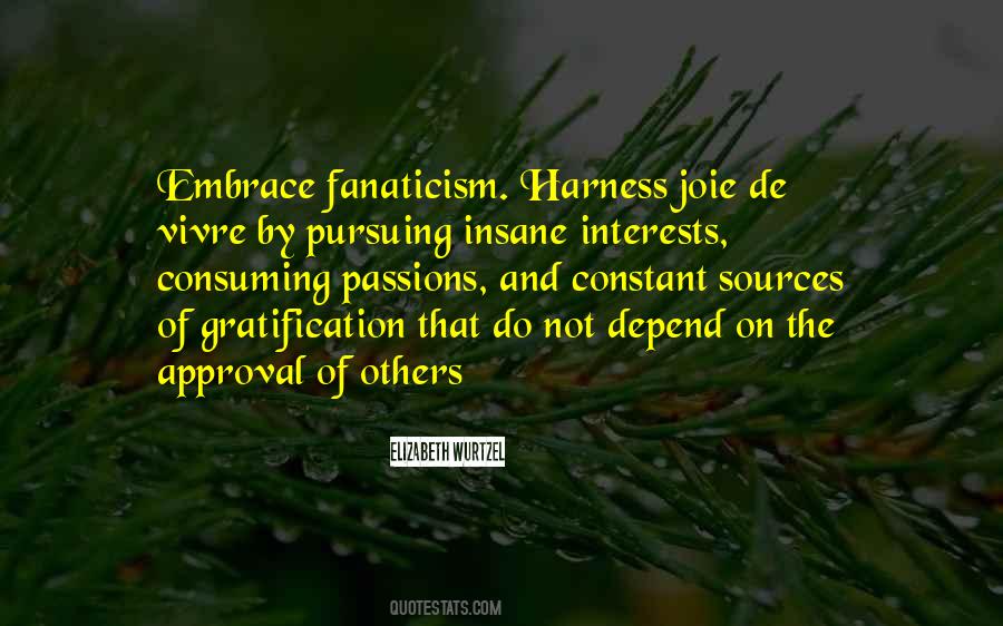 Quotes About Pursuing Interests #890576