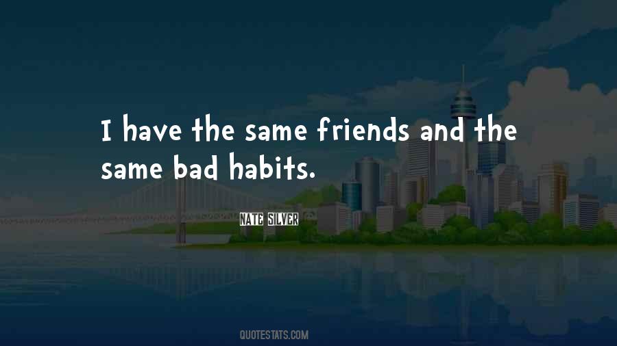 Quotes About Bad Habits #170826