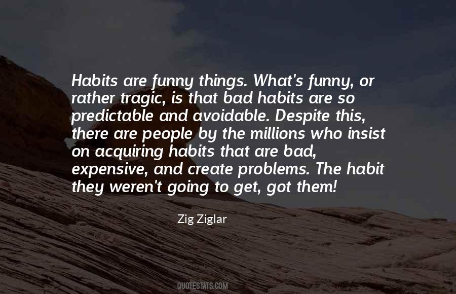 Quotes About Bad Habits #254230