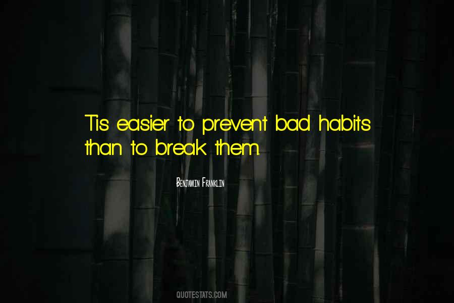 Quotes About Bad Habits #441719