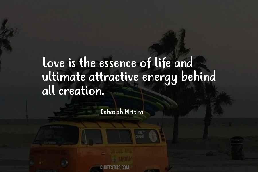 Love Is The Essence Quotes #1150248