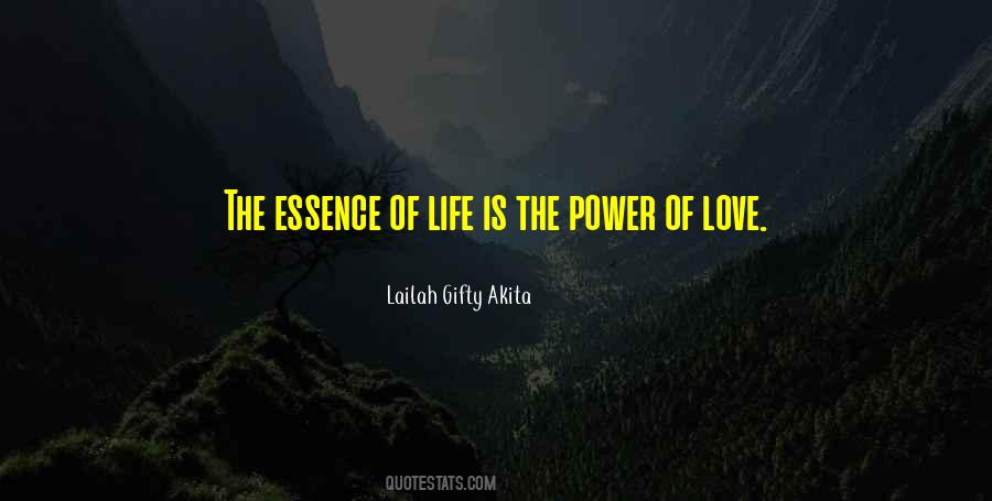Love Is The Essence Quotes #127595