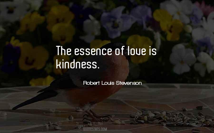Love Is The Essence Quotes #135942