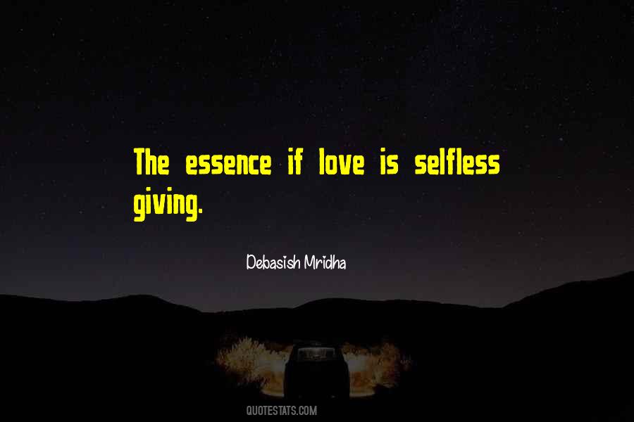 Love Is The Essence Quotes #409379