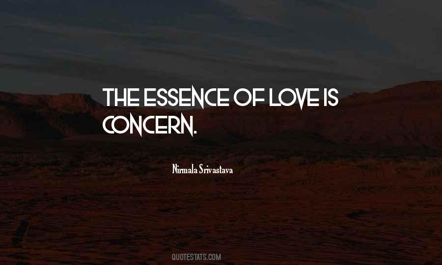 Love Is The Essence Quotes #833920