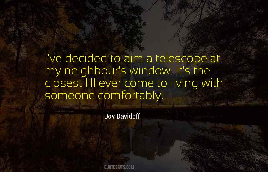 Quotes About Living Comfortably #1106356