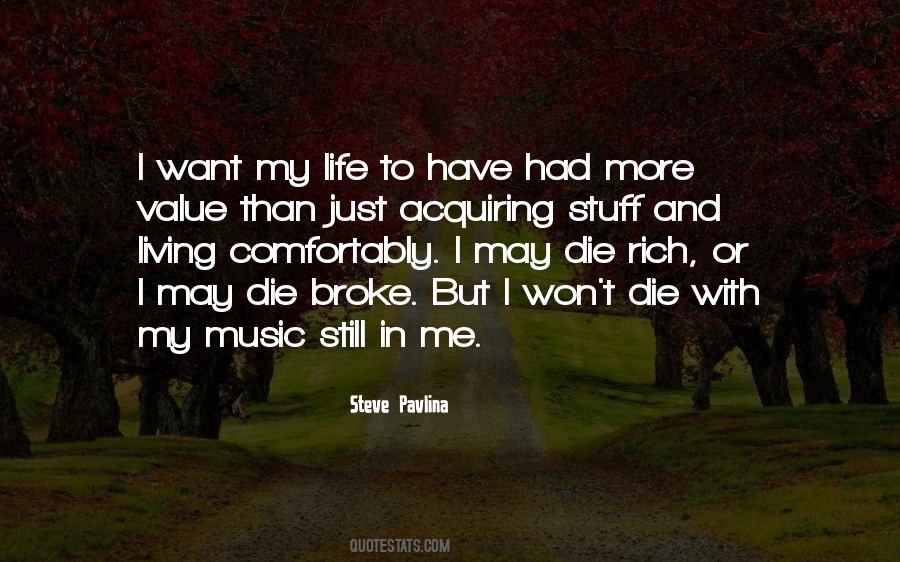 Quotes About Living Comfortably #1665881