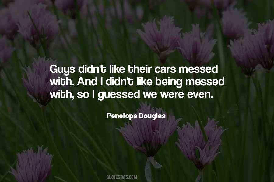 Quotes About Being One Of The Guys #258063
