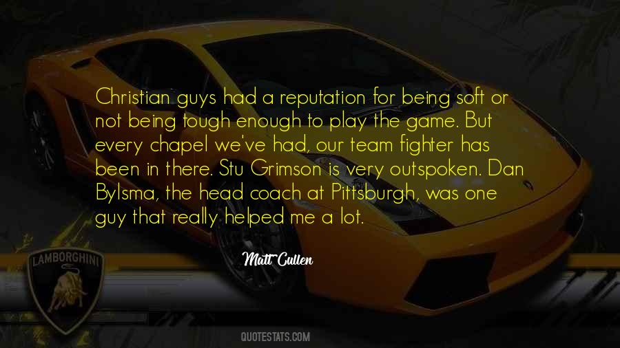 Quotes About Being One Of The Guys #509054