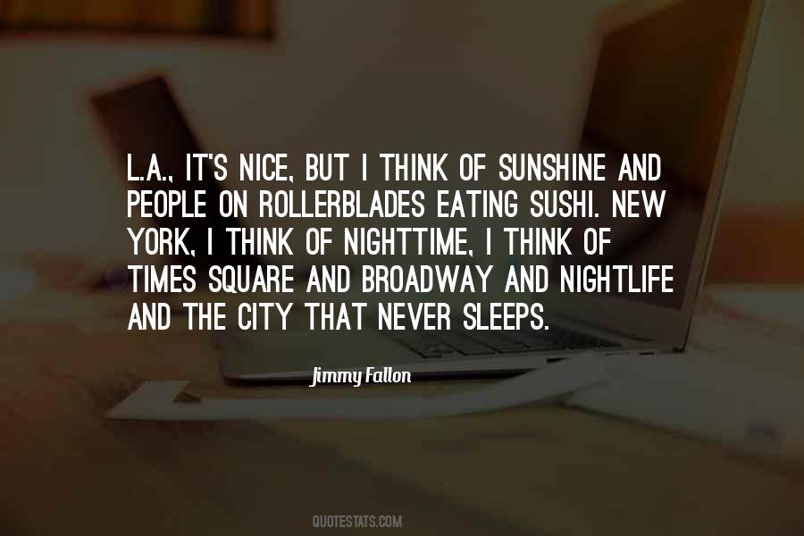 City That Never Sleeps Quotes #1596003