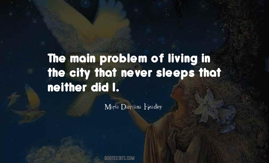 City That Never Sleeps Quotes #803663
