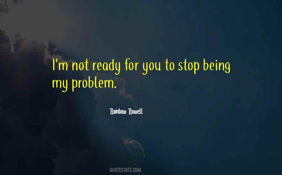 Quotes About Not Ready #1279621