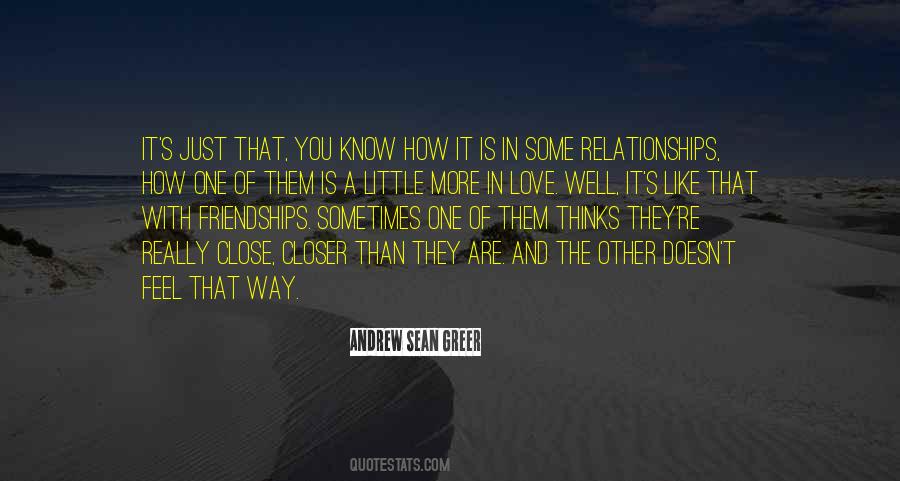 Quotes About Relationships And Friendships #981119