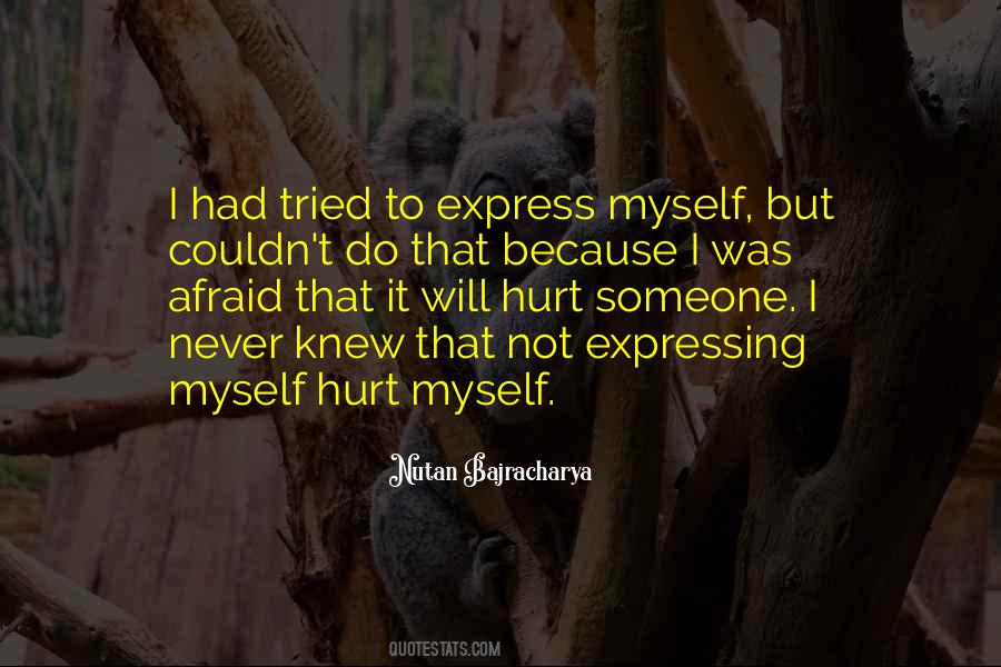 Quotes About Hurts Someone #1034123
