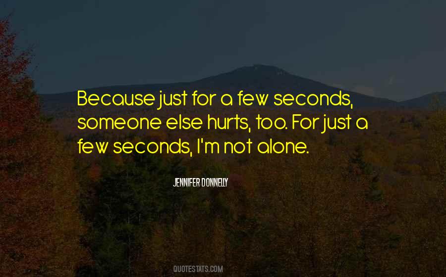 Quotes About Hurts Someone #1048037