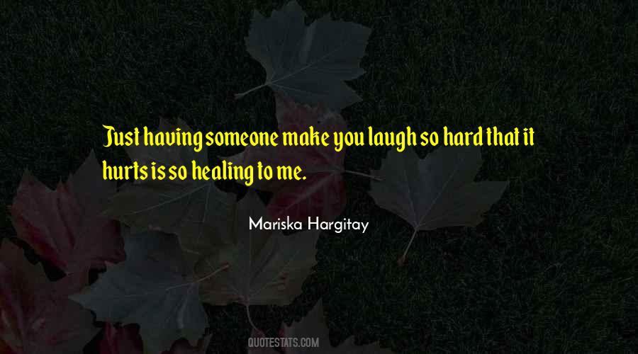 Quotes About Hurts Someone #1123607