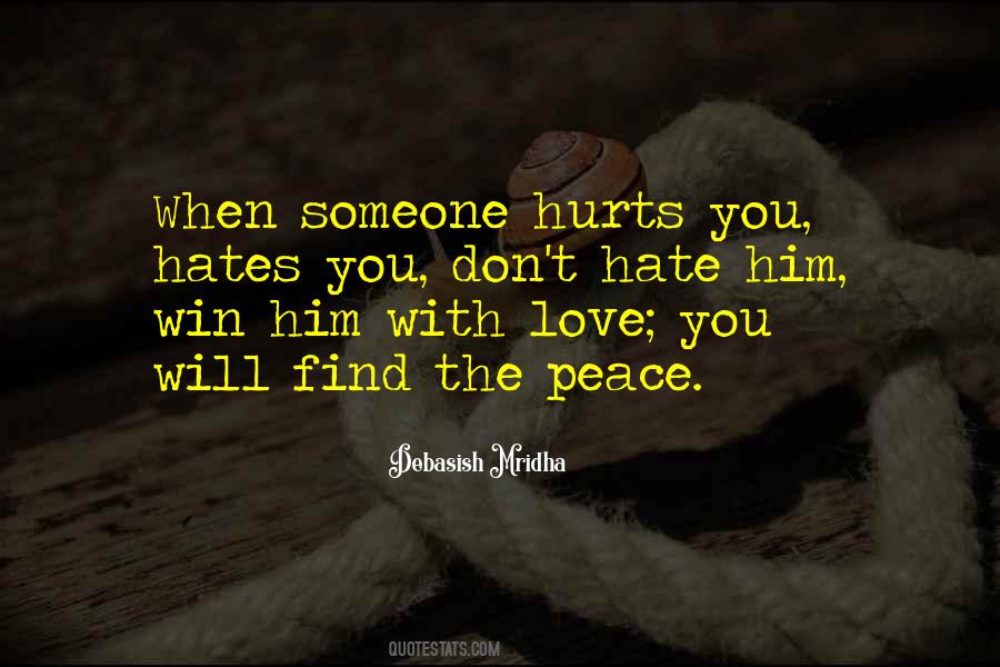 Quotes About Hurts Someone #1246051