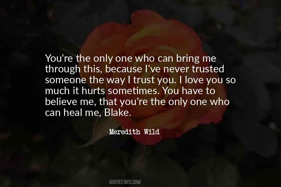 Quotes About Hurts Someone #1271084