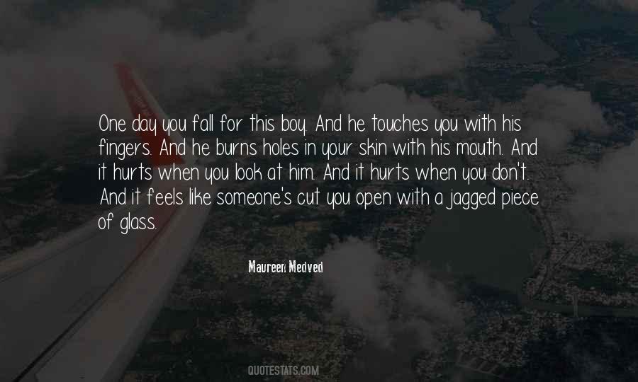 Quotes About Hurts Someone #879948