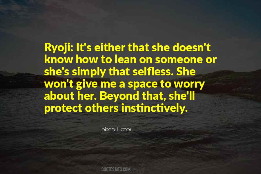 Someone To Lean On Quotes #1310071