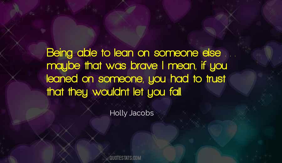 Someone To Lean On Quotes #51731