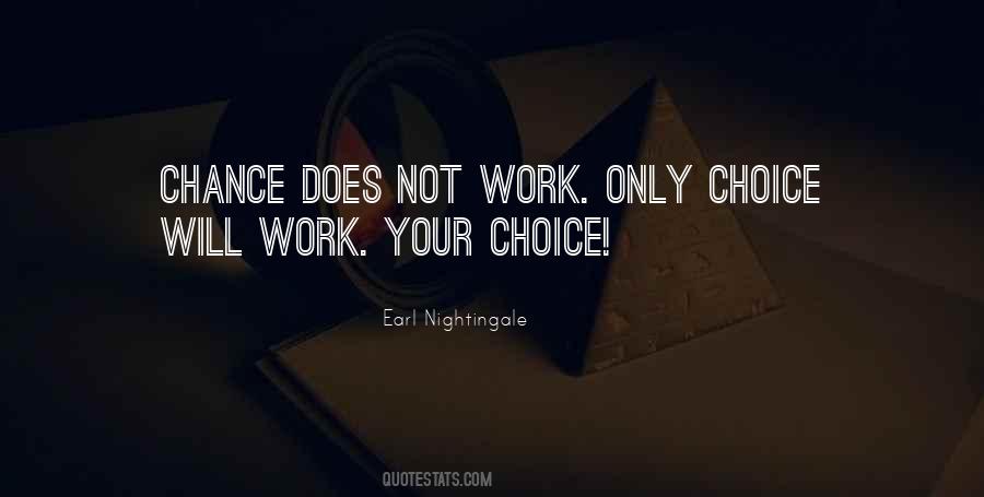 Quotes About Work Choices #1144065