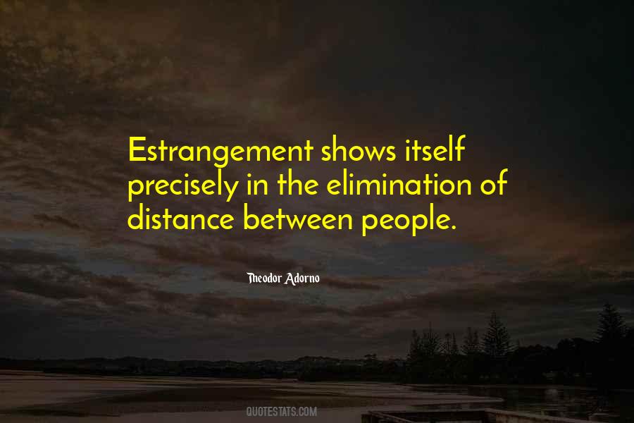 Quotes About Estrangement #448526