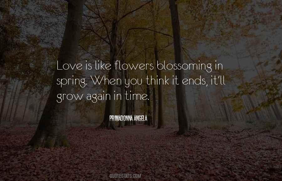 Quotes About Blossoming Flowers #1836907