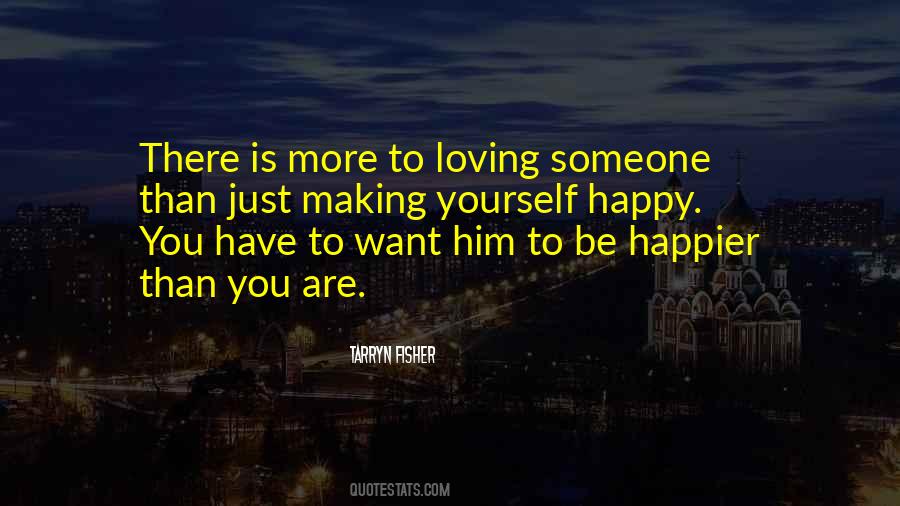 Quotes About Loving Him More #1832252