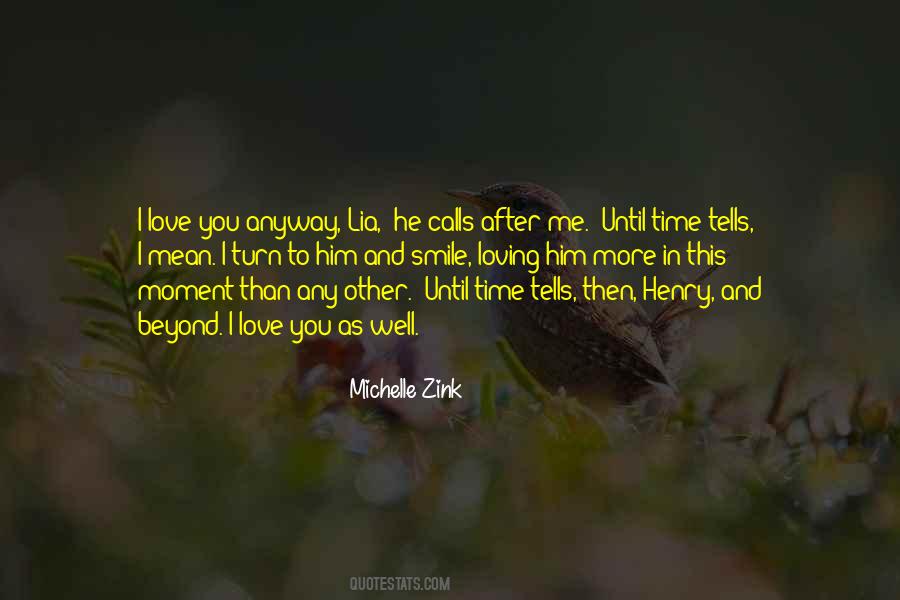 Quotes About Loving Him More #1875074