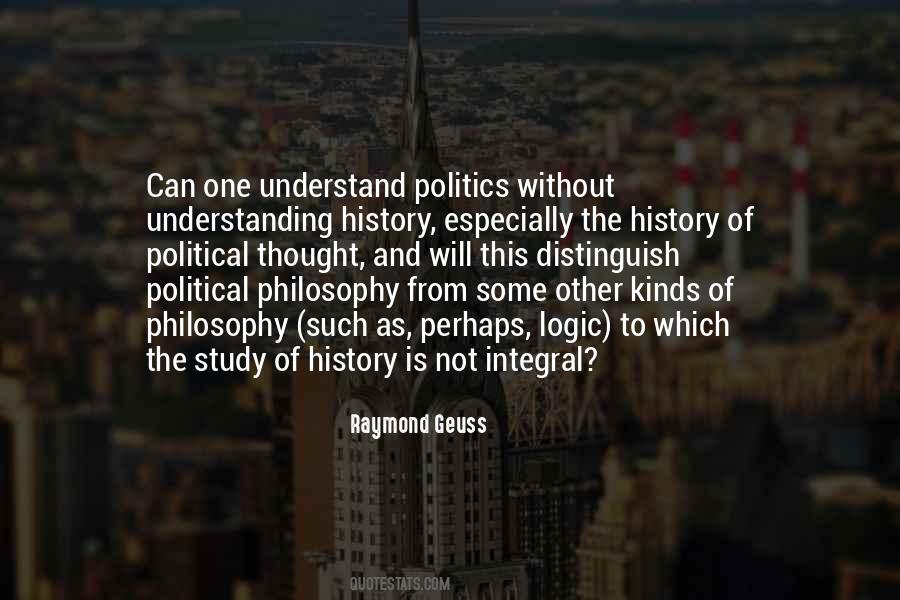 Quotes About History And Politics #1249734
