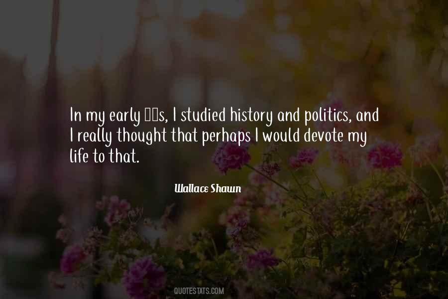 Quotes About History And Politics #1583860