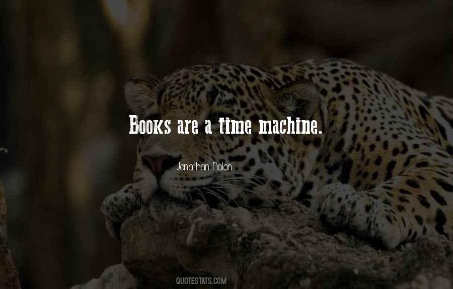 Quotes About Time Machines #1450689