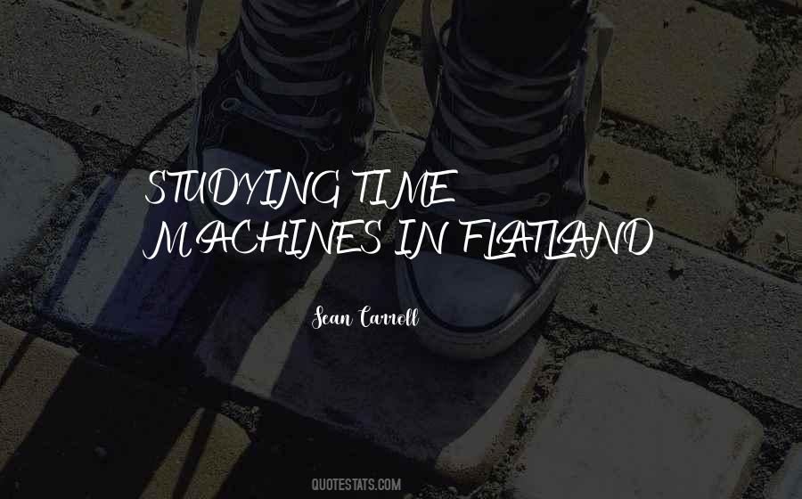 Quotes About Time Machines #24957