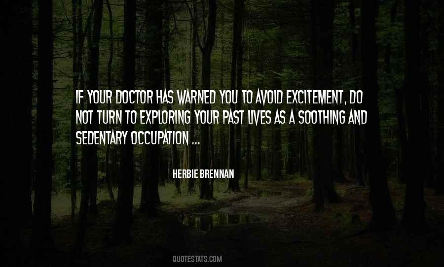 Not A Doctor Quotes #424530