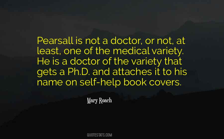 Not A Doctor Quotes #92669