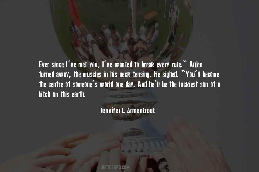 Centre Of Your World Quotes #1069074
