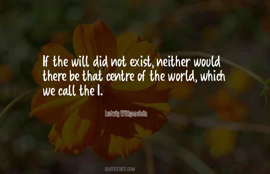 Centre Of Your World Quotes #210406