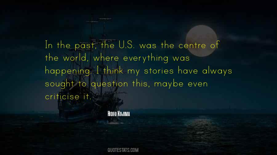 Centre Of Your World Quotes #386299