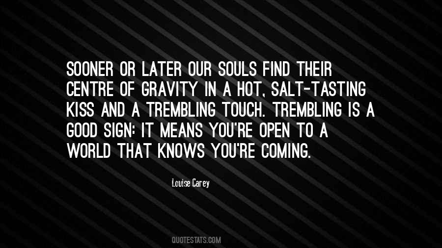 Centre Of Your World Quotes #454346