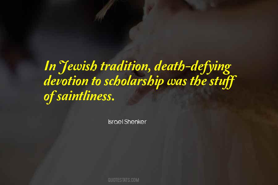 Jewish Tradition Quotes #1536290