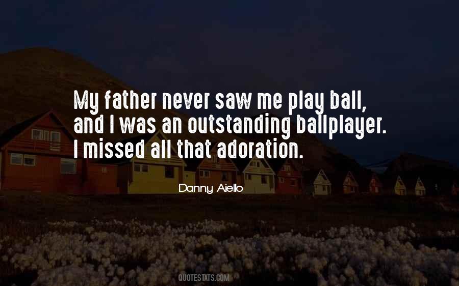 Quotes About My Father #1752560