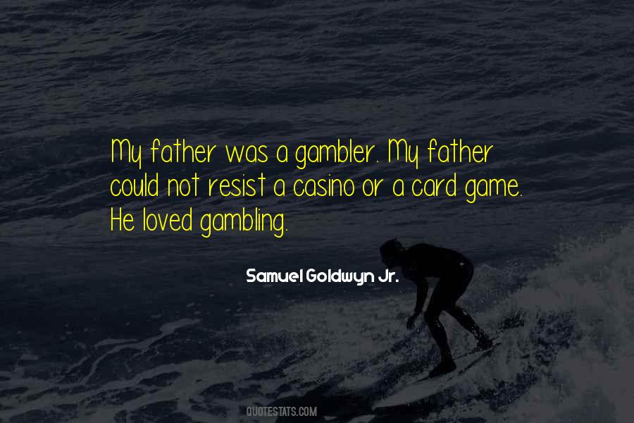 Quotes About My Father #1771913