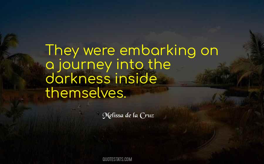 Quotes About Into The Darkness #1199080